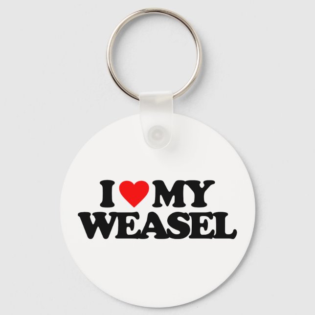 I LOVE MY WEASEL KEYCHAIN (Front)