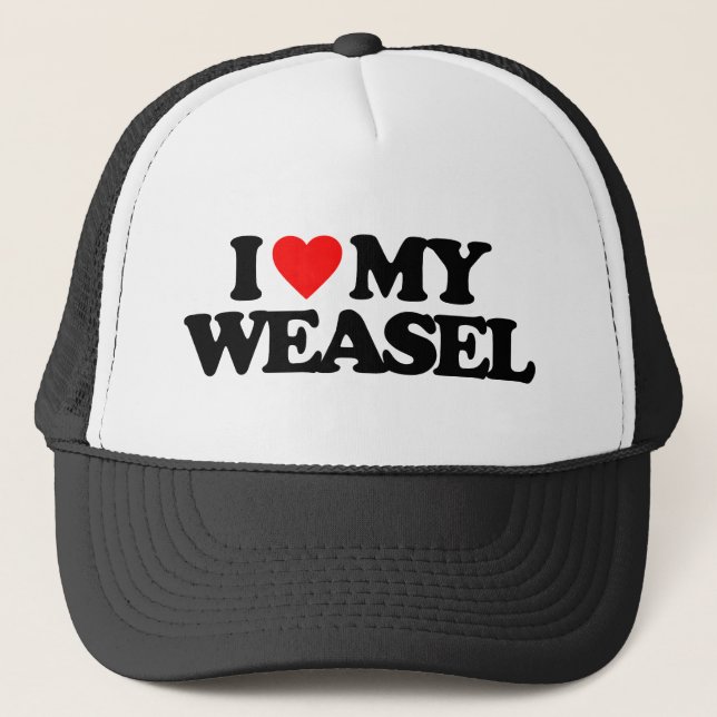 I LOVE MY WEASEL TRUCKER HAT (Front)