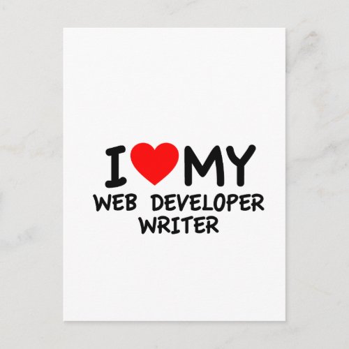 I love my Web Developer Writer Postcard