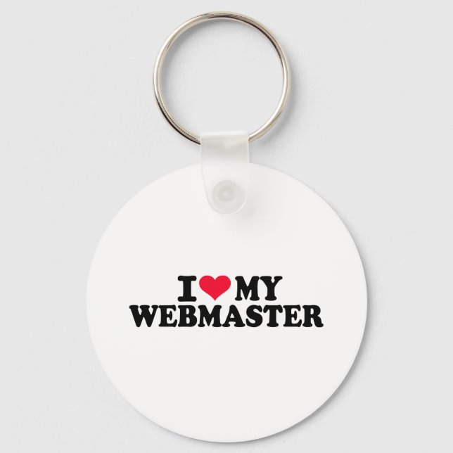 I love my Webmaster Keychain (Front)