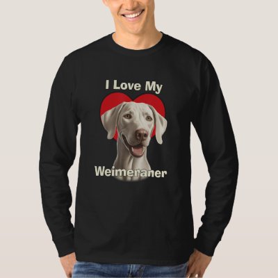 I Love My Weimaraner Puppy Dog T-Shirt