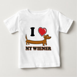 I love My Weiner Baby T-Shirt