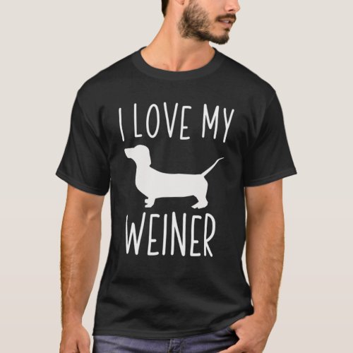 I Love My Weiner Dog T_Shirt