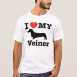 I Love My Weiner T-shirt at Zazzle