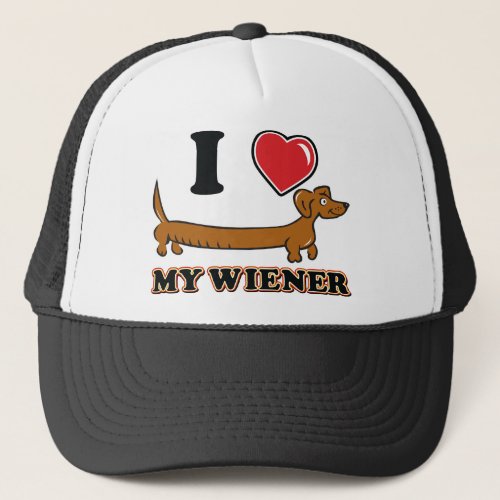 I love My Weiner Trucker Hat