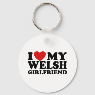 I Love My Welsh Girlfriend Keychain