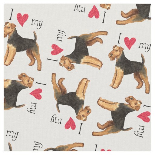 I Love my Welsh Terrier Fabric