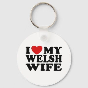 I Love My Welsh Wife Keychain