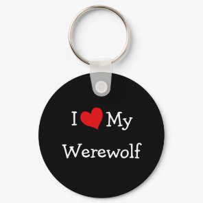 I Love My Werewolf Keychain