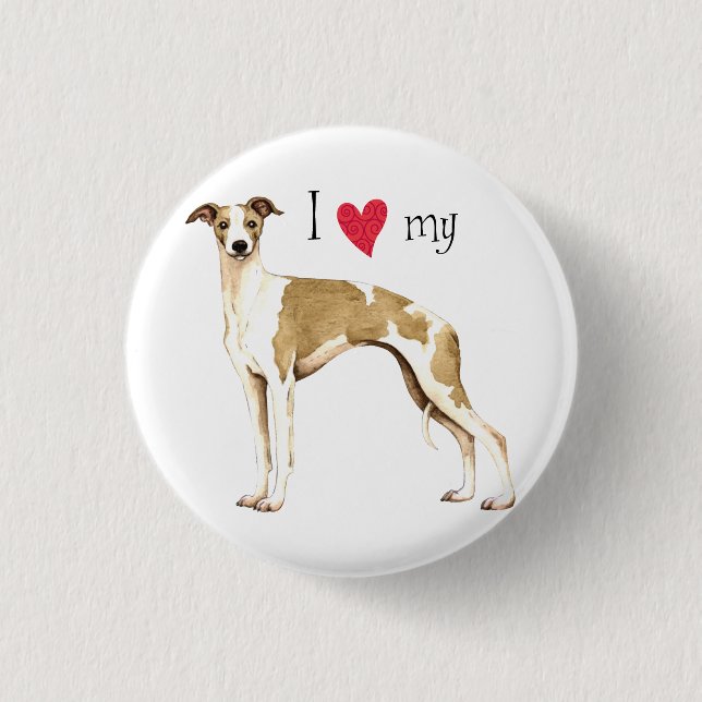 I Love my Whippet Pinback Button (Front)