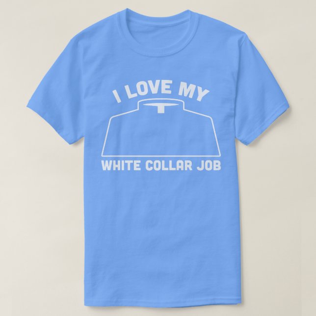 I love my white collar Job Priest Pastor  T-Shirt (Design Front)