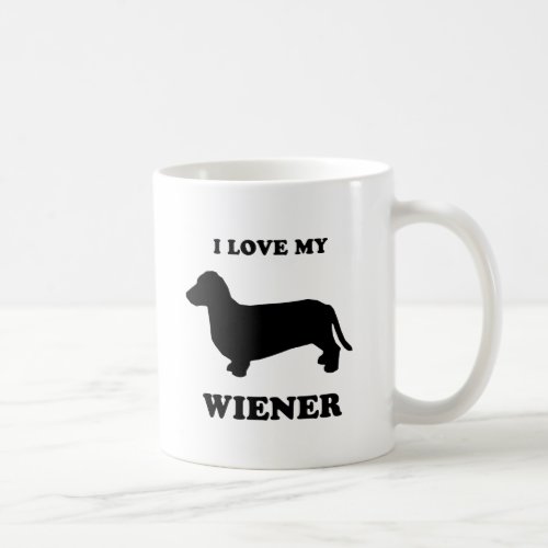 I love my wiener 2 coffee mug