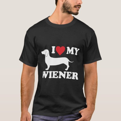 I Love My Wiener Dachshund    T_Shirt