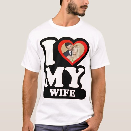 I Love My Wife 1974 _ Custom Photo Personalized T_Shirt