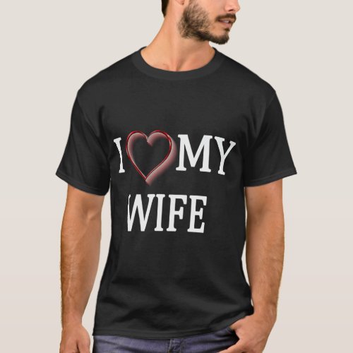 I love My Wife  and I love My Husband Hoodie  T_Shirt