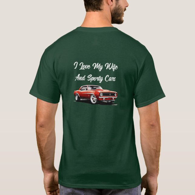 I Love My Wife And Sporty Cars T-Shirt (Back)