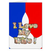 "I Love My Wife" Art Print (Front)