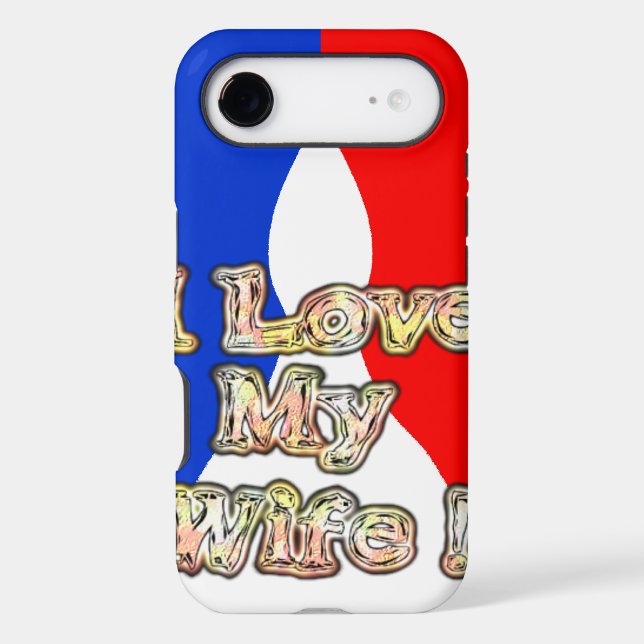 "I Love My Wife" Art Print Case-Mate iPhone Case (Back)