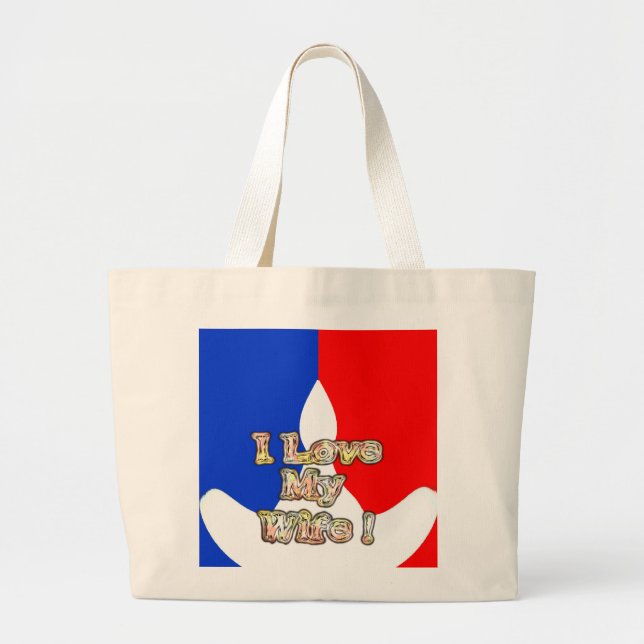 "I Love My Wife" Art Print Large Tote Bag (Front)