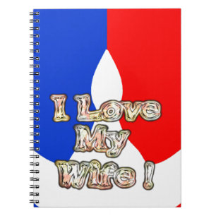 "I Love My Wife" Art Print Notebook
