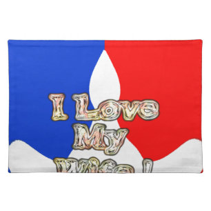"I Love My Wife" Art Print Placemat