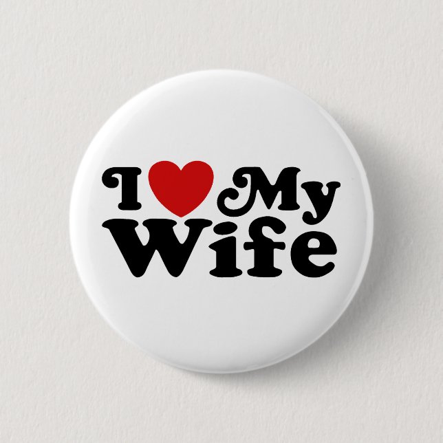 I Love My Wife Button (Front)