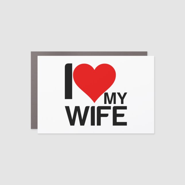 I LOVE MY WIFE CAR MAGNET (Front)