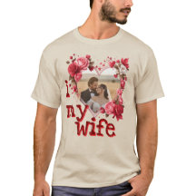 I Love My wife Custom personalized trends 2026