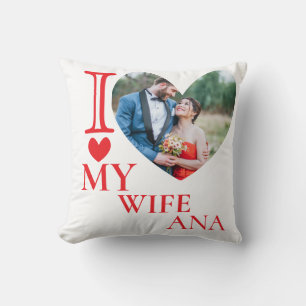 I Love My Wife Custom Photo Heart Throw Pillow