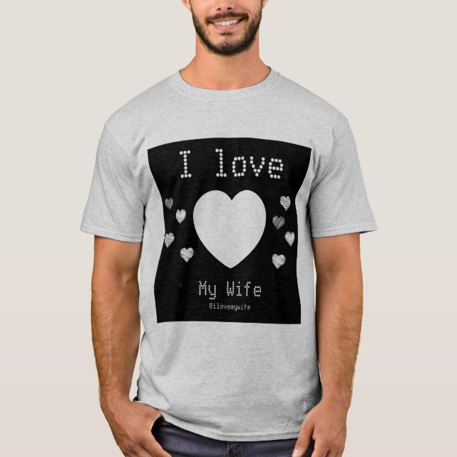 I love my wife custom photo hearts T-Shirt (Front)