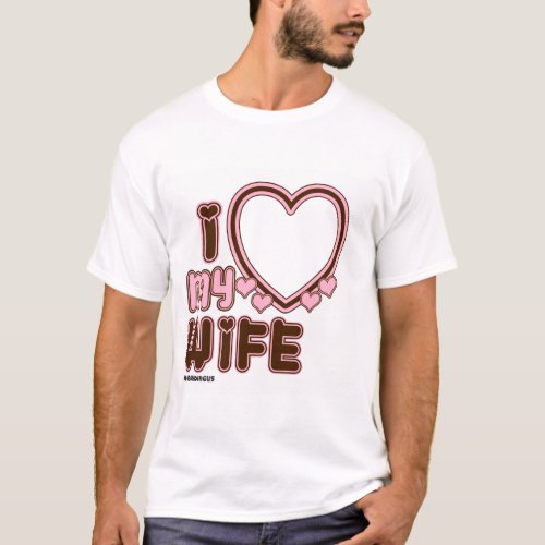 I Love My WIFE Custom T_shirt in PINK
