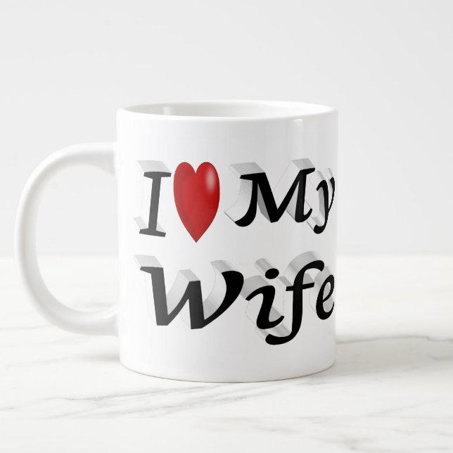 I Love My Wife cute black text   Giant Coffee Mug (Left)
