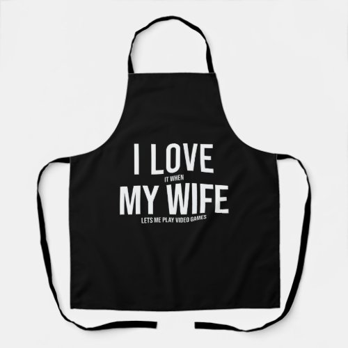 I Love My Wife Funny Art Gift Apron