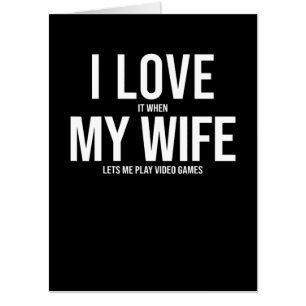 I Love My Wife Funny Art Gift Card