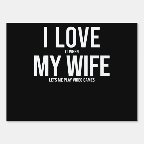 I Love My Wife Funny Art Gift Sign