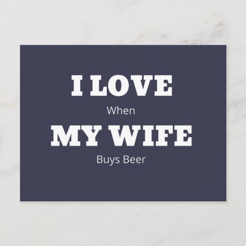 I LOVE My WIFE Funny Beer Lover Joke Postcard