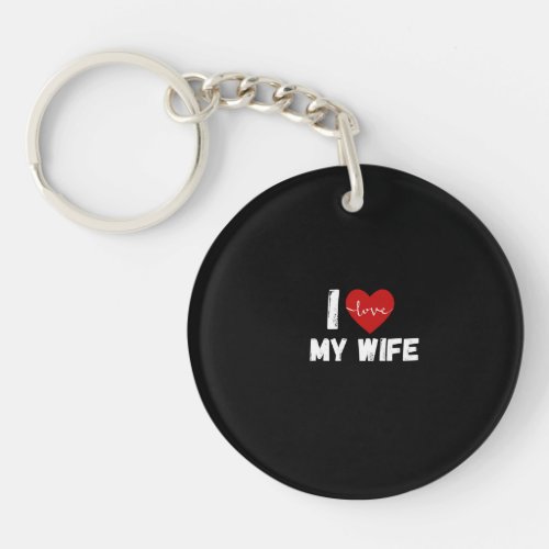 I Love My Wife Funny design Classic Keychain
