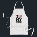 I Love My Wife Heart Photo Adult Apron<br><div class="desc">I Love My Wife Heart Photo Adult Apron</div>