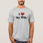 I Love My Wife Husband's Valentine's Day T-Shirt