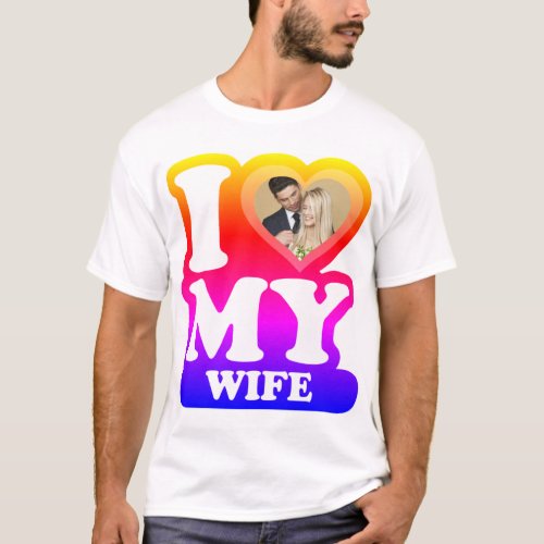 I Love My Wife Ipanema _ Custom Photo Personalized T_Shirt