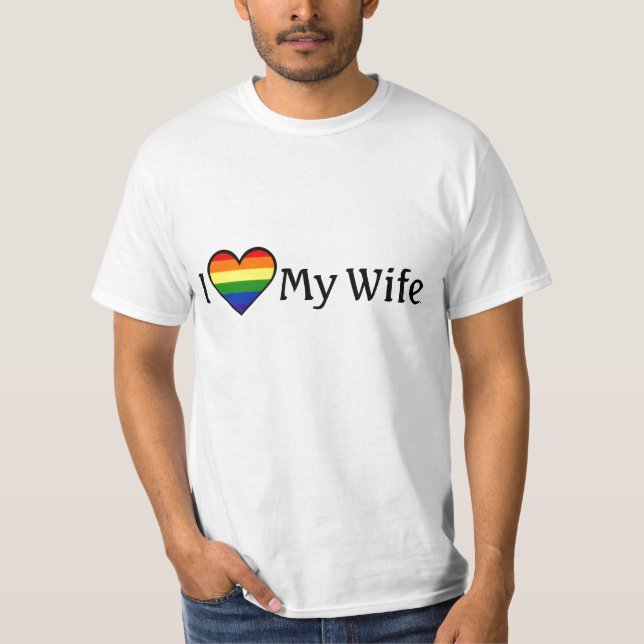 I Love My Wife Lesbian Rainbow Heart Shirt <3 (Front)