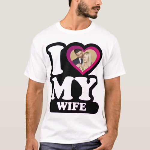 I Love My Wife Miami _ Custom Photo Personalized T_Shirt