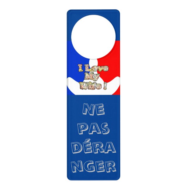I Love My Wife Ne pas déranger do not disturb Door Hanger (Front)