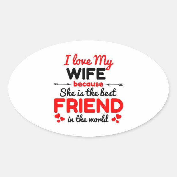 I Love My Wife Stickers 100 Satisfaction Guaranteed Zazzle
