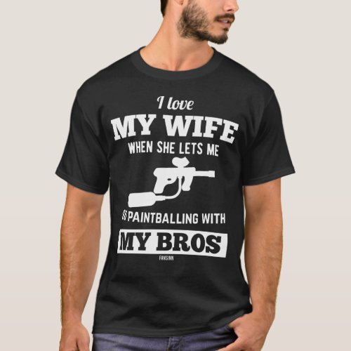 I Love My Wife paintball markers T_Shirt