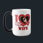 I Love My Wife Personalized Color Morph Mug<br><div class="desc">I Love My Wife Personalized Photo and Text</div>