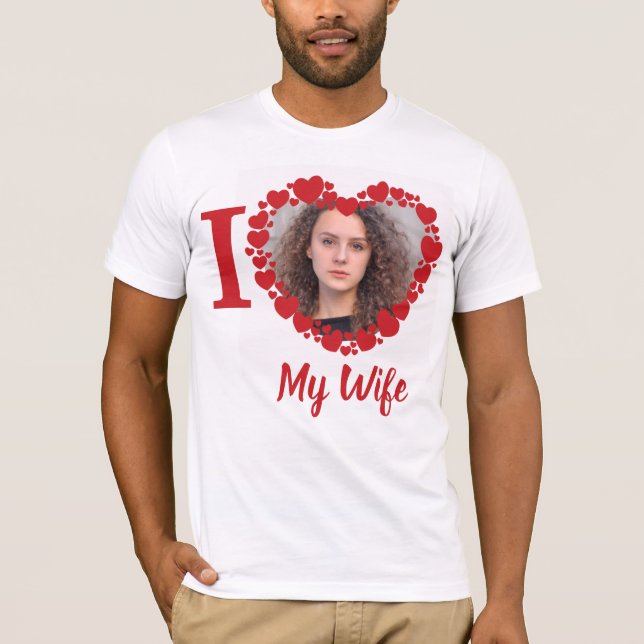 I Love my Wife Personalized Funny Photo  T-Shirt (Front)