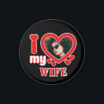 I Love My Wife Personalized Magnet<br><div class="desc">I Love My Wife Personalized Photo and Text</div>