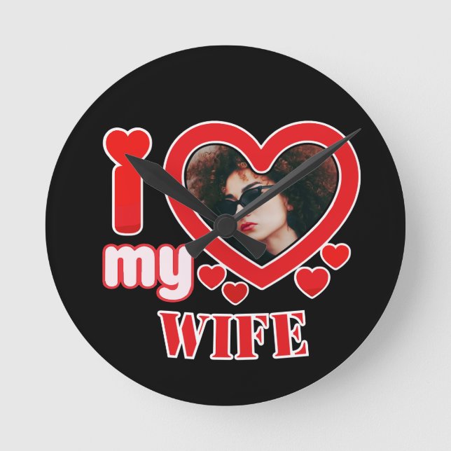I Love My Wife Personalized Round Clock (Front)