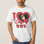I Love My Wife Personalized T-Shirt<br><div class="desc">I Love My Wife Personalized Photo and Text</div>